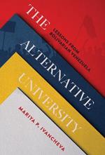 The Alternative University: Lessons from Bolivarian Venezuela