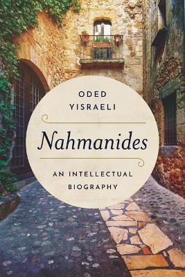 Nahmanides: An Intellectual Biography - Oded Yisraeli - cover