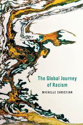 The Global Journey of Racism - Michelle Christian - cover