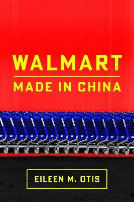 Walmart: Made in China - Eileen Otis - cover