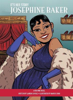 It's Her Story Josephine Baker A Graphic Novel - Lauren Gamble - cover