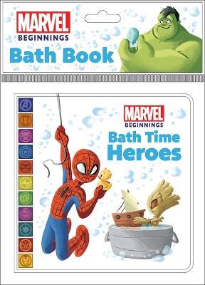 Marvel Beginnings: Bath Time Heroes Bath Book - Pi Kids - cover