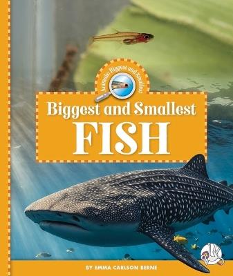 Biggest and Smallest Fish - Emma Carlson Berne - cover
