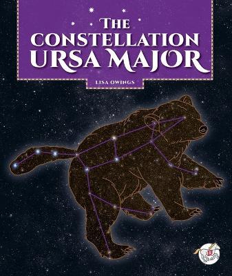 The Constellation Ursa Major - Lisa Owings - cover