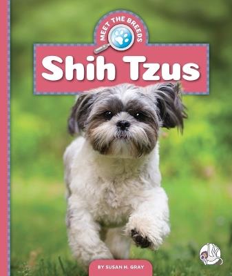 Shih Tzus - Susan H Gray - cover