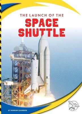 The Launch of the Space Shuttle - Hannah Gramson - cover