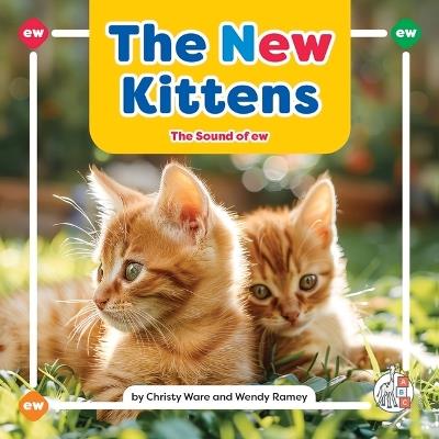 The New Kittens: The Sound of Ew - Christy Ware,Wendy Ramey - cover