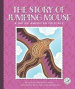 The Story of Jumping Mouse: A Native American Folktale