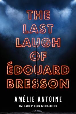 The Last Laugh of Édouard Bresson - Amélie Antoine - cover