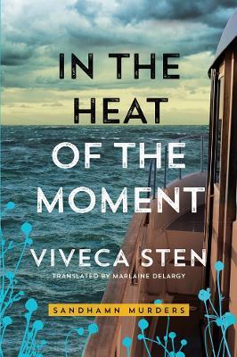 In the Heat of the Moment - Viveca Sten - cover