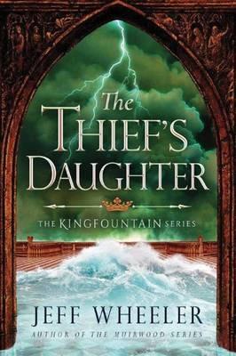 The Thief's Daughter - Jeff Wheeler - cover