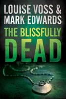 The Blissfully Dead - Mark Edwards,Louise Voss - cover