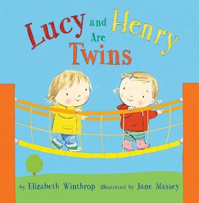 Lucy and Henry Are Twins - Elizabeth Winthrop - cover