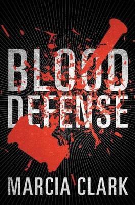 Blood Defense - Marcia Clark - cover