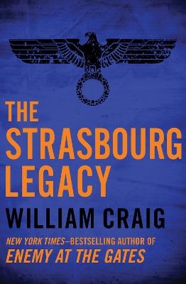 The Strasbourg Legacy - William Craig - cover