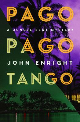 Pago Pago Tango - John Enright - cover