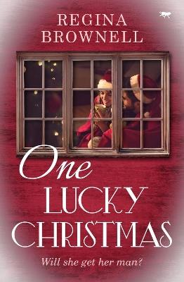 One Lucky Christmas - Regina Brownell - cover