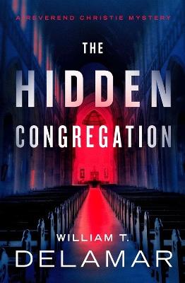 The Hidden Congregation - William T. Delamar - cover