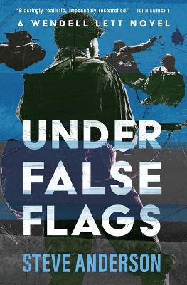 Under False Flags - Steve Anderson - cover