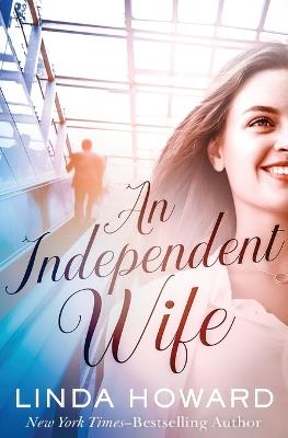 An Independent Wife - Linda Howard - cover