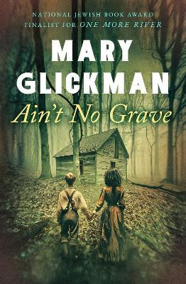 Ain't No Grave - Mary Glickman - cover