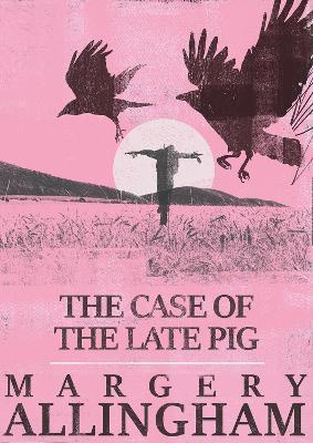 The Case of the Late Pig - Margery Allingham - cover