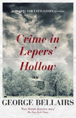 Crime in Lepers' Hollow - George Bellairs - cover