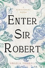 Enter Sir Robert: Volume 24