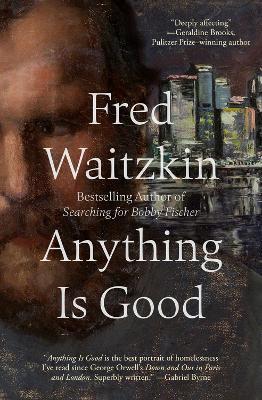 Anything Is Good - Fred Waitzkin - cover
