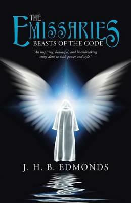 The Emissaries: Beasts of the Code - J H B Edmonds - cover