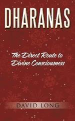 Dharanas: The Direct Route to Divine Consciousness