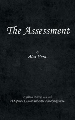 The Assessment - Alex a Vorn - cover