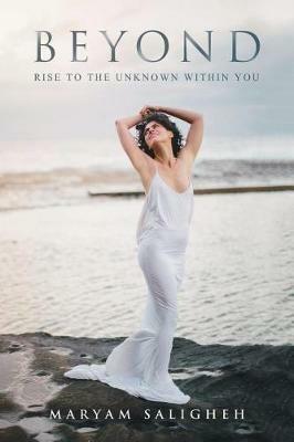 Beyond: Rise to the Unknown - Maryam Saligheh - cover