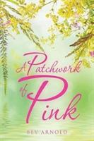 A Patchwork of Pink - Bev Arnold - cover