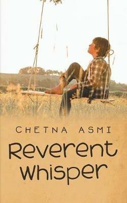 Reverent Whisper - Chetna Asmi - cover