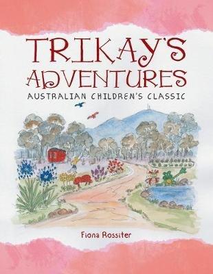 Trikay's Adventures - Fiona Rossiter - cover
