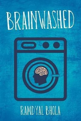 Brainwashed - Ramdyal Bhola - cover