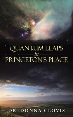 Quantum Leaps in Princeton's Place - Donna Clovis - cover