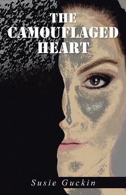 The Camouflaged Heart - Susie Guckin - cover