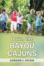 Down the Bayou Cajuns