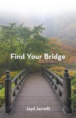 Find Your Bridge - Jayd Jarrett - cover