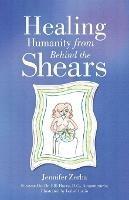 Healing Humanity From Behind the Shears - Jennifer Zerba - cover
