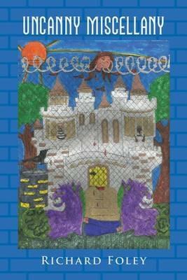 Uncanny Miscellany - Richard Foley - cover