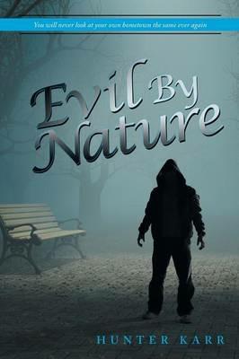 Evil by Nature - Hunter Karr - cover