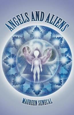 Angels and Aliens - Maureen Senecal - cover