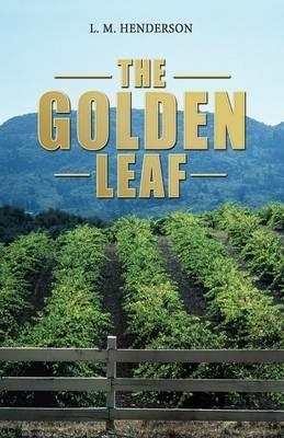 The Golden Leaf - L M Henderson - cover