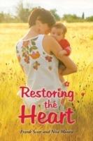 Restoring the Heart - Frank Scott,Nisa Montie - cover