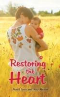 Restoring the Heart - Frank Scott,Nisa Montie - cover