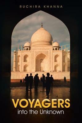 Voyagers Into the Unknown - Ruchira Khanna - cover