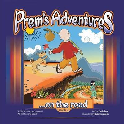 Prem's Adventures: Book 2: ...on the road - Linda Look - cover
